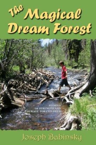 Cover of The Magical Dream Forest: Stories of Strength and Courage for Children