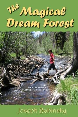 Book cover for The Magical Dream Forest: Stories of Strength and Courage for Children