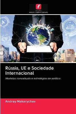 Book cover for Rússia, UE e Sociedade Internacional