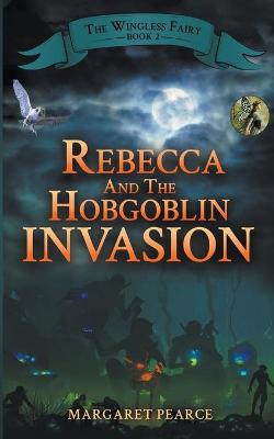 Book cover for Rebecca and the Hobgoblin Invasion