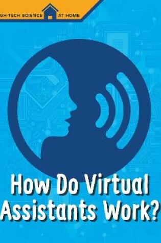 Cover of How Do Virtual Assistants Work?