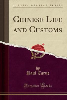 Book cover for Chinese Life and Customs (Classic Reprint)