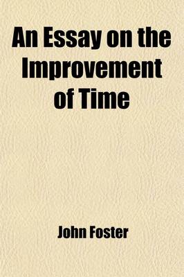 Book cover for An Essay on the Improvement of Time