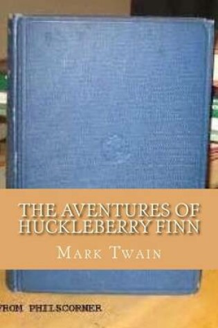 Cover of The Aventures of Huckleberry Finn