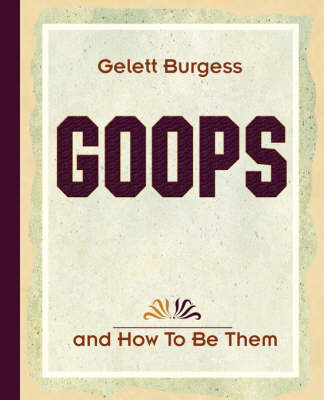 Book cover for Goops and How To Be Them (1900)