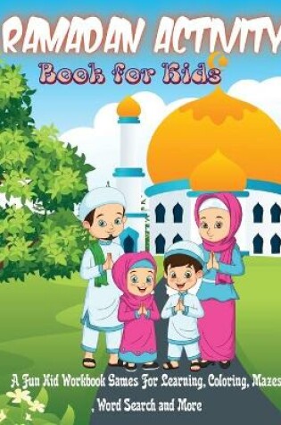 Cover of Ramadan Activity Book for Kids