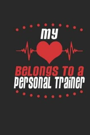 Cover of My Heart Belongs to a Personal Trainer