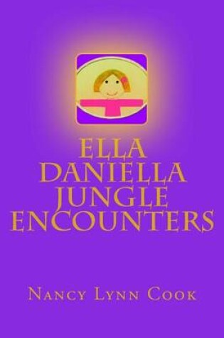 Cover of Ella Daniella Jungle Encounters