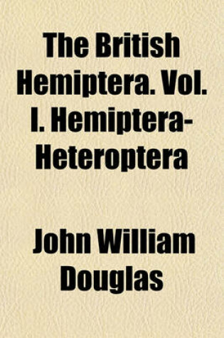 Cover of The British Hemiptera. Vol. I. Hemiptera-Heteroptera