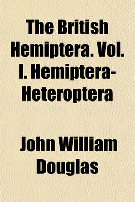 Book cover for The British Hemiptera. Vol. I. Hemiptera-Heteroptera