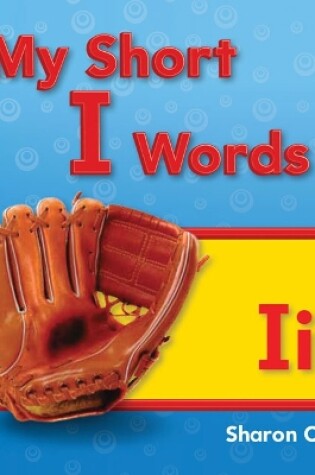 Cover of My Short I Words