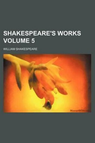 Cover of Shakespeare's Works Volume 5