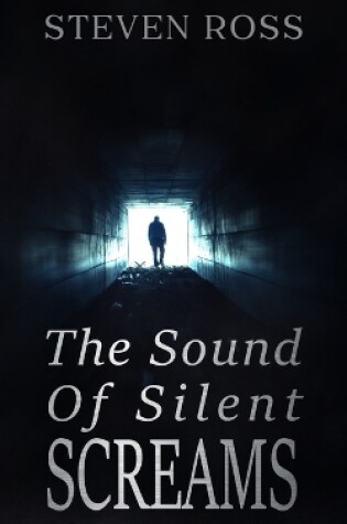 Cover of The Sound of Silent Screams