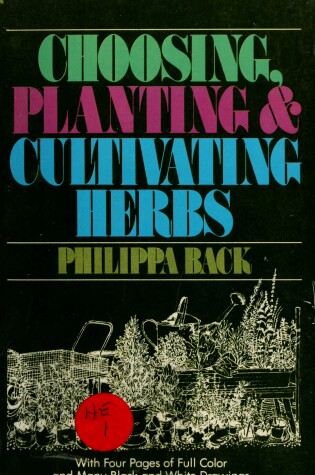 Cover of Crossing, Planting and Cultivating Herbs