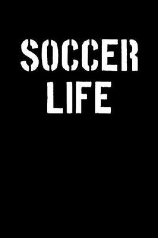 Cover of Soccer Life