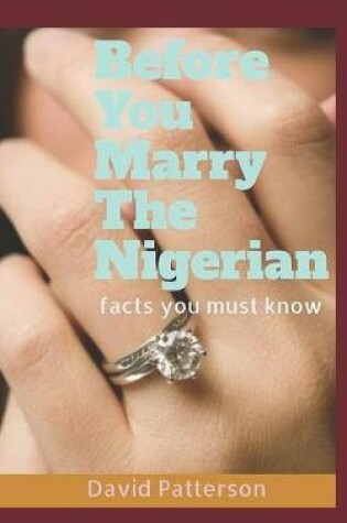 Cover of Before You Marry the Nigerian