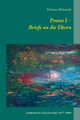 Cover of Poona I - Briefe an die Eltern