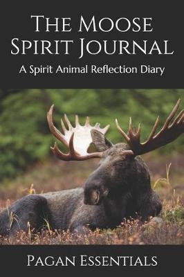 Book cover for The Moose Spirit Journal