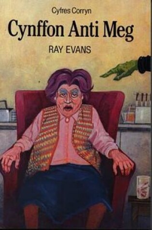 Cover of Cyfres Corryn: Cynffon Anti Meg