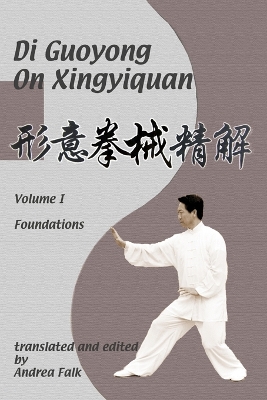 Book cover for Di Guoyong on Xingyiquan Volume I Foundations