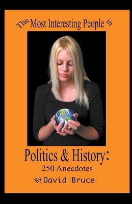 Book cover for The Most Interesting People in Politics