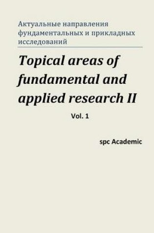 Cover of Topical Areas of Fundamental and Applied Research II. Vol. 1