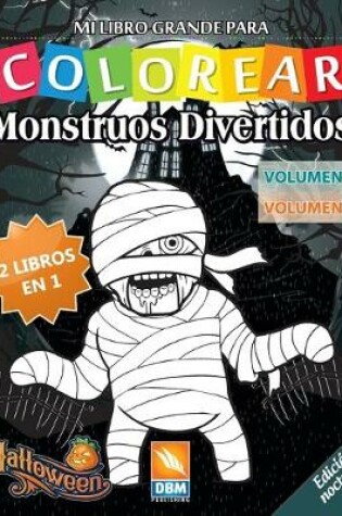 Cover of Monstruos Divertidos - 2 libros en 1 - Volumen 1 + Volumen 2 - Edicion nocturna