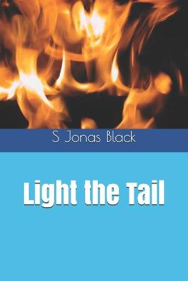 Book cover for Light the Tail