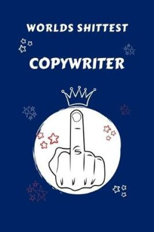 Cover of Worlds Shittest Copywriter