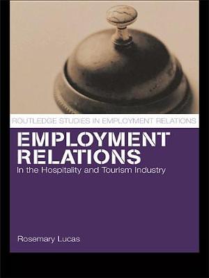 Book cover for Employment Relations in the Hospitality and Tourism Industries