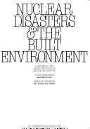 Book cover for Nuclear Disasters and the Built Environment