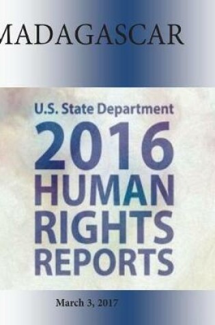 Cover of MADAGASCAR 2016 HUMAN RIGHTS Report