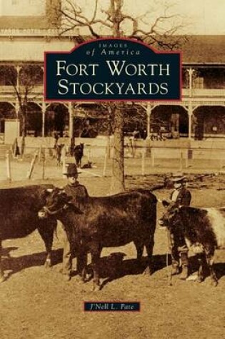 Cover of Fort Worth Stockyards