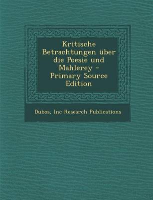 Book cover for Kritische Betrachtungen Uber Die Poesie Und Mahlerey