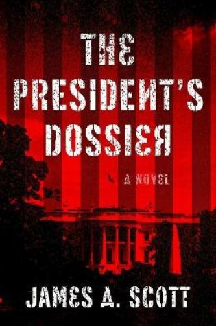 Cover of The President's Dossier