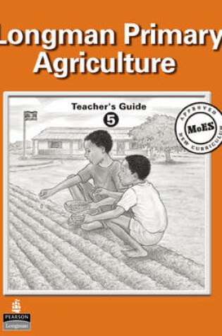 Cover of Primary Agriculture for Uganda Teachers Book 5 Paper