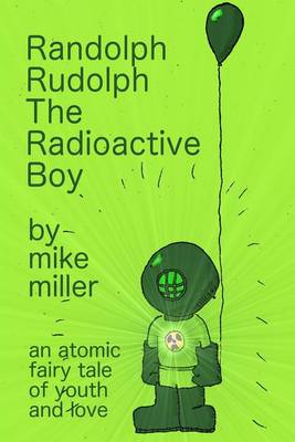 Book cover for Randolph Rudolph the Radioactive Boy