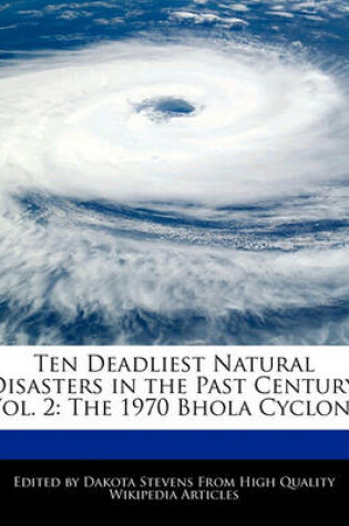 Cover of Ten Deadliest Natural Disasters in the Past Century, Vol. 2