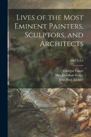 Cover of Lives of the Most Eminent Painters, Sculptors, and Architects; 1900 vol 6