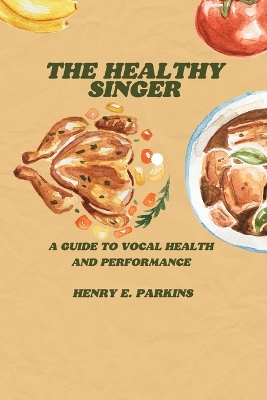 Book cover for The Healthy Singer