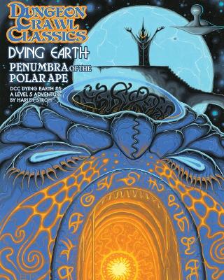 Book cover for Dungeon Crawl Classics Dying Earth #5: Penumbra of the Polar Ape