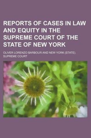 Cover of Reports of Cases in Law and Equity in the Supreme Court of the State of New York (Volume 6)