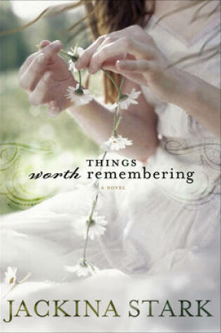 Cover of Things Worth Remembering