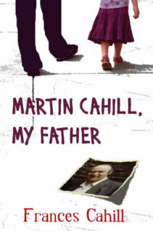 Cover of Martin Cahill - My Father