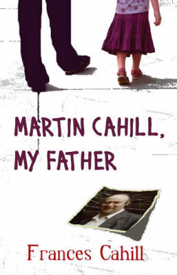 Cover of Martin Cahill - My Father