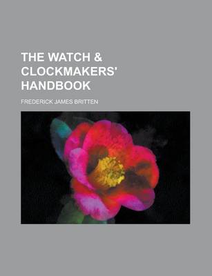 Book cover for The Watch & Clockmakers' Handbook