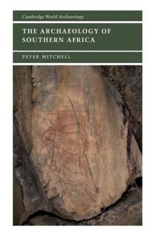 Cover of The Archaeology of Southern Africa