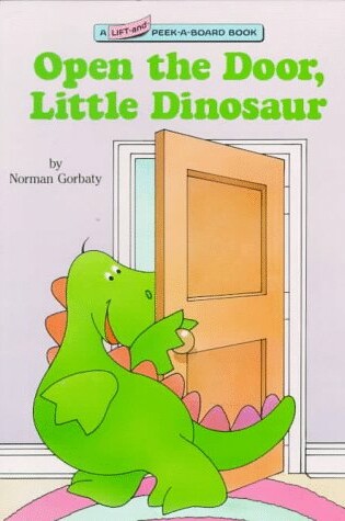 Cover of Open the Door Little Dinosaur