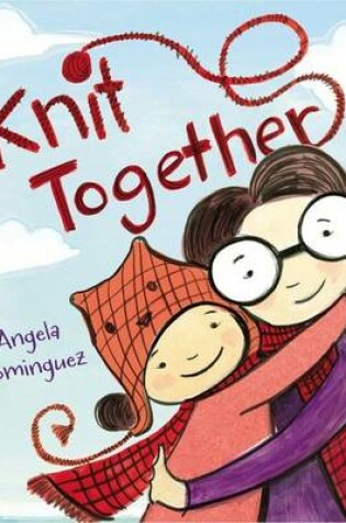 Cover of Knit Together