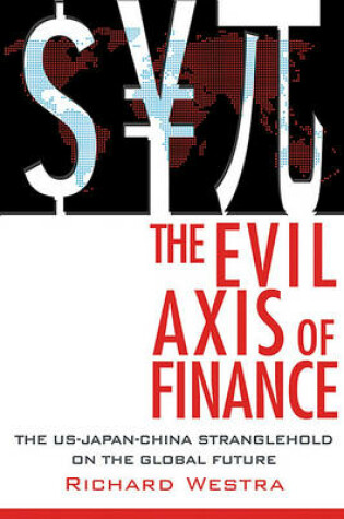 Cover of The Evil Axis of Finance